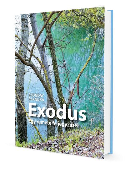  Szonday Szandra : Exodus - Egy remete feljegyzsei