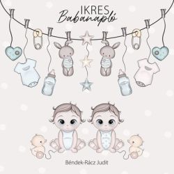   Bndek-Rcz Judit : Ikres babanapl