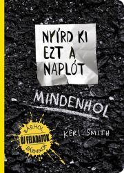   Keri Smith : Nyrd ki ezt a naplt - Mindenhol